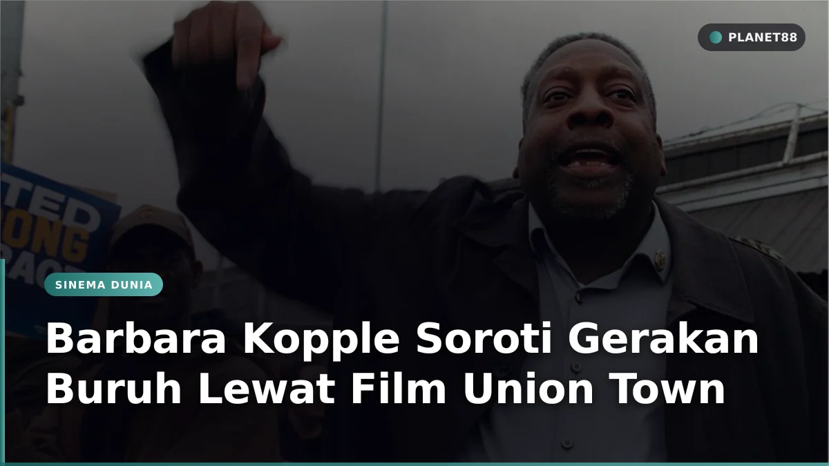 Sutradara Barbara Kopple merilis film dokumenter Union Town di Camden Film Festival