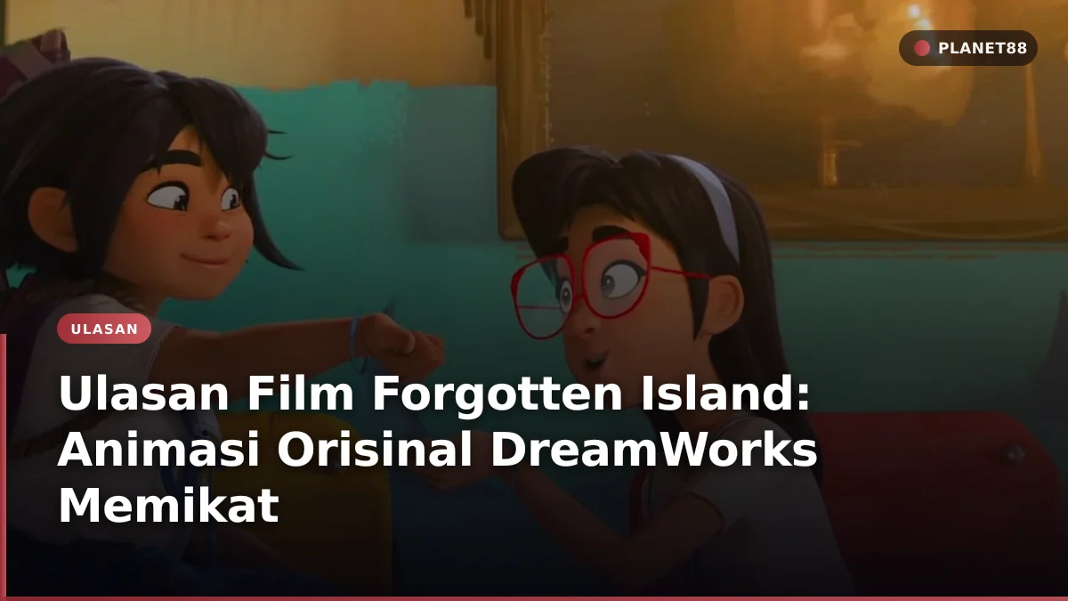 Potongan adegan animasi memikat dari film Forgotten Island buatan DreamWorks